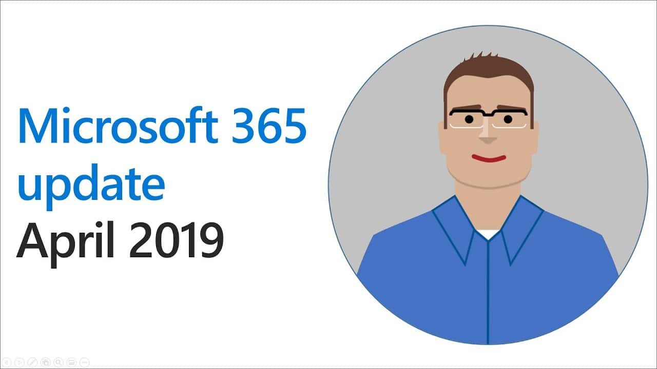 Microsoft 365 April 2019 Updates