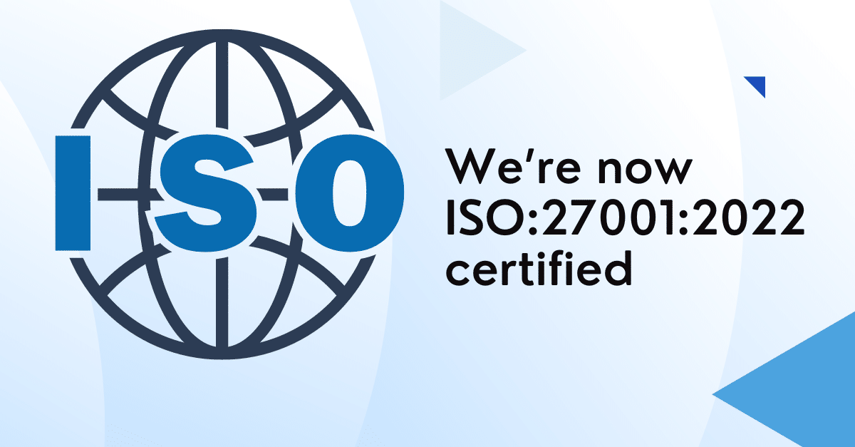 Spanish Point Technologies is now ISO 27001:2022 Certified